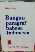 BANGUN PARAGRAF BAHASA INDONESIA