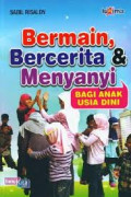 BERMAIN BERCERITA & MENYANYI BAGI ANAK USIA DINI