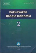 BUKU PRAKTIS BAHASA INDONESIA 2