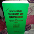 UNDANG-UNDANG LALU LINTAS DAN ANGKUTAN JALAN DAN PERATURAN PELAKSANAANNYA 1993