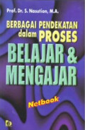 BERBAGAI PENDEKATAN DALAM PROSES BELAJAR & MENGAJAR