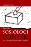 Buku Ajar Sosiologi Politik Seri : Pemilihan Umum Serentak Di Indonesia