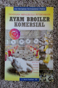 PANDUAN MENGELOLA PETERNAKAN AYAM BROILER KOMERSIAL