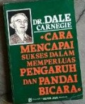 CARA MENCAPAI SUKSES DALAM MEMPERLUAS PENGARUH DAN PANDAI BICARA
