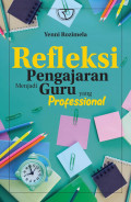 Refleksi Pengajaran Menjadi Guru Yang Professional
