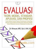 EVALUASI : TEORI, MODEL, STANDAR, APLIKASI, DAN PROFESI