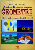 GEMBIRA BERMAIN DENGAN GEOMETRI 101 PERCOBAAN YANG PASTI BERHASIL
