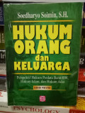 HUKUM ORANG DAN KELUARGA: PERSPEKTIF HUKUM PERDATA BARAT/ BW, HUKUM ISLAM, DAN HUKUM ADAT