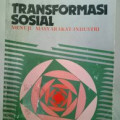 TRANSFORMASI SOSIAL MENUJU MASYARAKAT INDUSTRI