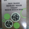 SUATU TINJAUAN SOSIOLOGI HUKUM TERHADAP MASALAH-MASALAH SOSIAL