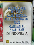 POKOK-POKO HUKUM ACARA PERDATA PERADILAN AGAMA DAN MAHKAMAH SYAR'IYAH DI INDONESIA