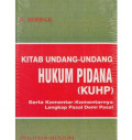 KITAB UNDANG-UNDANG HUKUM PIDANA (KHUP) SERTA KOMENTAR-KOMENTAR LENGKAP PASAL DEMI PASAL