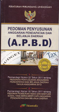 PERATURAN PERUNDANG-UNDANGAN: PEDOMAN PENYUSUNAN ANGGARAN PENDAPATAN DAN BELANJA DAERAH (APBD)