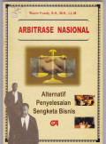 ARBITRASE NASIONAL: ALTERNATIF PENYELESAIAN SENGKETA BISNIS