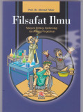 FILSAFAT ILMU: MENGURAI ONTOLOGI, EPISTEMOLOGI DAN AKSIOLOGI PENGETAHUAN