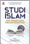 STUDI ISLAM: SUATU PENGANTAR DENGAN PENDEKATAN INTERDISIPLINER
