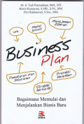 BUSINESS PLAN : BAGAIMANA MEMULAI DAN MENJALANKAN BISNIS BARU