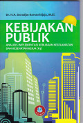 KEBIJAKAN PUBLIK: ANALISIS IMPLEMENTASI KEBIJAKAN KESELAMATAN DAN KESEHATAN KERJA (K3)