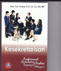 KESEKRETARISAN: PROFESSIONAL BERKOMPEREN CERDAS TERAMPIL MELAYANI