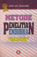 METODE PENELITIAN PENDIDIKAN : PENDEKATAN KUANTITATIF, KUALITATIF,DAN R&D