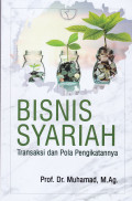BISNIS SYARIAH: TRANSAKSI DAN POLA PENGIKATNYA