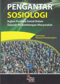 PENGANTAR SOSIOLOGI : KAJIAN PERILAKU SOSIAL DALAM SEJARAH PERKEMBANGAN MASYARAKAT