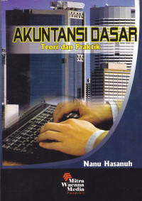 AKUNTANSI DASAR TEORI DAN PRAKTIK