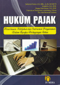 HUKUM PAJAK : PENERIMAAN KEBIJAKAN DAN INSTRUMEN PENGAMANA DALAM RANGKA PERDAGANGAN BEBAS