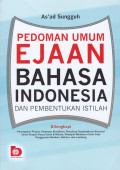 PEDOMAN UMUM EJAAN BAHASA INDONESIA DAN PEMBENTUKAN ISTILAH