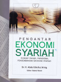 PENGANTAR EKONOMI SYARIAH : KONSEP DASAR, PARADIGMA PENEGMBANGAN EKONOMI SYARIAH