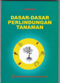 DASAR-DASAR PERLINDUNGAN TANAMAN