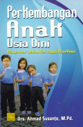 PERKEMBANGAN ANAK USIA DINI : PENGANTAR DALAM BERBAGAI ASPEK