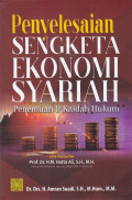 PENELESAIAAN SENGKETA EKONOMI SYARIAH : PENEMUAN DAN KAIDAH HUKUM