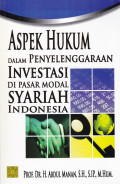 ASPEK HUKUM DALAM PENYELENGGARAAN INVESTASI DI PASAR MODAL SYARIAH INDONESIA