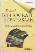 TELAAH BIBLIOGRAFI KEBAHASAAN : BAHASA INDONESIA MELAYU