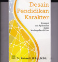 DESAIN PENDIDIKAN KARAKTER : KONSEPSI DAN APLIKASINYA DALAM LEMBAGA PENDIDIKAN