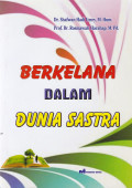 BERKELANA DALAM DUNIA SASTRA