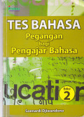 TES BAHASA PEGANGAN BAGI PENGAJAR BAHASA