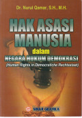 HAK ASASI MANUSIA DALAM NEGARA HUKUM DEMOKRASI (HUMAN RIGHTS IN DEMOCRATICHE RECHTSSTAAT)