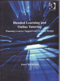 Blended Learning and Online Tutoring : Planning Learner Support and Activity Design