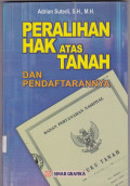 PERALIHAN HAK ATAS TANAH DAN PENDAFTARANNYA