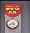 UNDANG UNDANG PEMILU 2008 (UU NO. 10 TAHUN 2008)