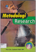 METODOLOGI  RESEARCH: untuk Penulisan Laporan, Skripsi, Thesis, dan Disertasi