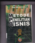 METODE PENELITIAN BISNIS (PENDEKATAN KUANTITATIF, KUALITATIF, DAN R&D)