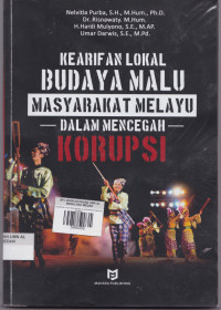 KEARIFAN LOKAL BUDAYA MALU MASYARAKAT MELAYU DALAM MENCEGAH KORUPSI