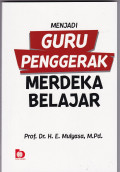 MENJADI GURU PENGGERAK MERDEKA BELAJAR