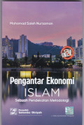 PENGANTAR EKONOMI ISLAM : SEBUAH PENDEKATAN METODOLOGI