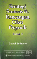 STRATEGI SINTESIS & RANCANGAN OBAT ORGANIK