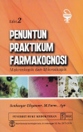 PENUNTUN PRAKTIKUM FARMAKOGNOSI : Makroskopik dan Mikroskopik