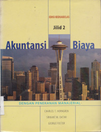 Akuntansi Biaya Edisi Kedua Belas Jilid 2